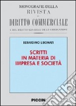 Scritti in materia di impresa e società libro