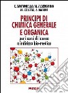 Principi di chimica generale e organica per i corsi di laurea a indirizzo bio-medico libro