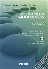 L'arte e la scienza della mindfulness. Con CD Audio libro
