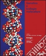 Genetica e biologia molecolare libro