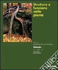 Struttura e funzione delle piante
