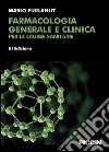 Farmacologia generale e clinica per le lauree sanitarie libro di Furlanut Mario