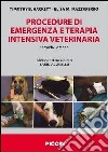 Procedure di emergenza e terapia intensiva veterinaria libro