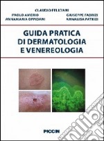 Guida pratica di dermatologia e venereologia libro