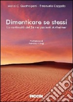 Dimenticare se stessi. La continuità del sé nei pazienti alzheimer