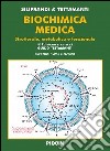 Biochimica medica strutturale metabolica e funzionale libro