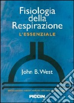 Fisiologia della respirazione. L'essenziale