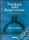 Fisiologia della respirazione. L'essenziale libro