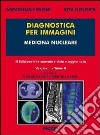 Diagnostica per immagini. Vol. 2/2: Medicina nucleare libro di Lentini Antonino Golfieri Rita