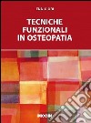 Tecniche funzionali in osteopatia libro