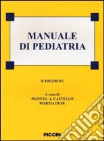 Manuale di pediatria. Ediz. illustrata libro