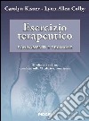 Esercizio terapeutico. Fondamenti e tecniche libro