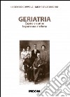 Geriatria. Capire e curare le persone anziane libro