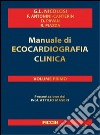 Manuale di ecocardiografia clinica libro di Nicolosi Eugenia