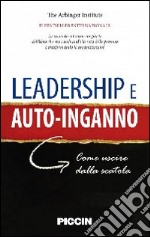 Leadership e autoinganno. Come uscire dalla scatola