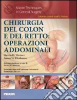 Chirurgia del colon e del retto. Operazioni addominali