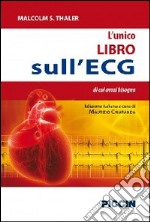 L'unico libro sull'ECG di cui avrai bisogno