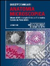 Anatomia microscopica. Atlante di microscopia ottica ed elettronica fondata da Pietro Motta libro