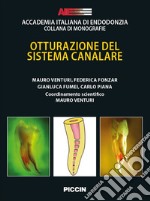 Otturazione del sistema canalare