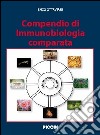 Compendio di immunobiologia comparata libro