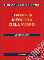 Trattato di medicina del lavoro. Vol. 1/2 libro