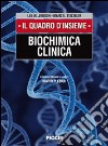 Biochimica clinica. Il quadro d'insieme libro