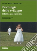 Psicologia dello sviluppo. Infanzia e adolescenza. Ediz. italiana e inglese libro