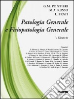 Patologia generale e fisiopatologia. Vol. 1 libro