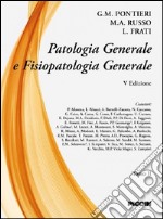 Patologia generale e fisiopatologia generale. Vol. 2 libro