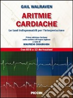 Aritmie cardiache. Le basi indispensabili per l'interpretazione