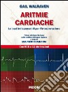 Aritmie cardiache. Le basi indispensabili per l'interpretazione libro