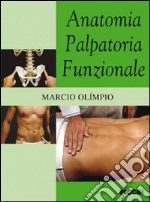 Anatomia palpatoria funzionale libro