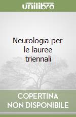 Neurologia per le lauree triennali