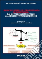 I radicali liberi e la loro rilevanza in biomedicina. Dai meccanismi molecolari alle prospettive terapeutiche