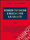 Schede tecniche e rischi per la salute. Vol. 2 libro di Tomei F. Candura Stefano M.