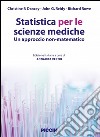 Statistica per le scienze mediche. Un approccio non matematico libro