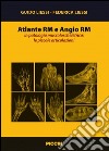 Atlante RM e angio RM in patologia muscoloscheletrica: le piccole articolazioni libro