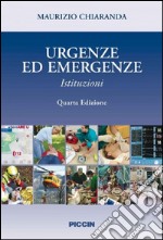 URGENZE ED EMERGENZE Istituzioni Quarta Edizione