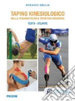 Taping kinesiologico nella traumatologia sportiva moderna. Testo-atlante