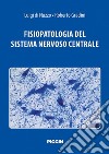 Fisiopatologia del sistema nervoso centrale libro