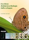 Eco-devo. Ambiente e biologia dello sviluppo libro