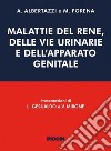 Malattie del rene, delle vie urinarie e dell'apparato genitale libro di Albertazzi A. (cur.) Porena M. (cur.)