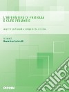 L'infermiere di famiglia e cure primarie. Aspetti gestionali e competenze cliniche libro