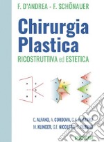 Chirurgia plastica. Ricostruttiva ed estetica