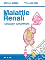 Malattie renali. Nefrologia schematica