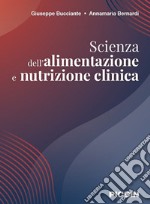 Scienza dell'alimentazione e nutrizione clinica libro