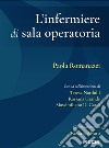 L'infermiere di sala operatoria libro