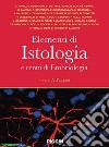 Elementi di istologia e cenni di embriologia libro