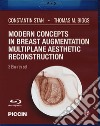 Modern concepts in breast augmentation multiplane aesthetic reconstruction. 3 Blu-ray disc libro