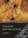 Il sistema nervoso centrale libro di Brodal Per